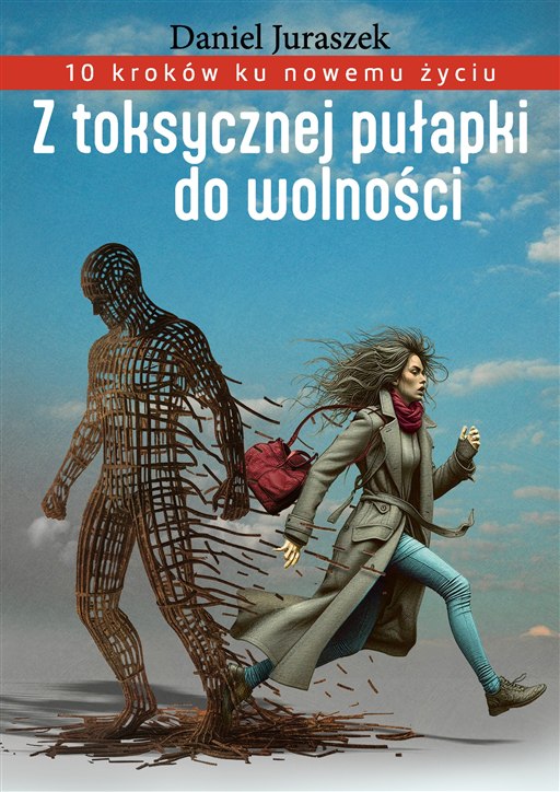 Okładka książki Z toksycznej pułapki do wolności